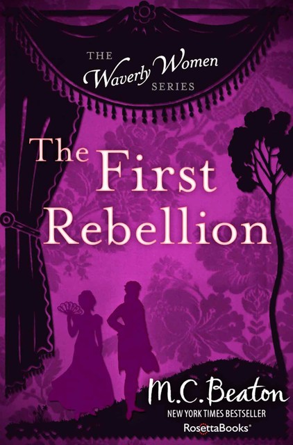 The First Rebellion, M.C.Beaton