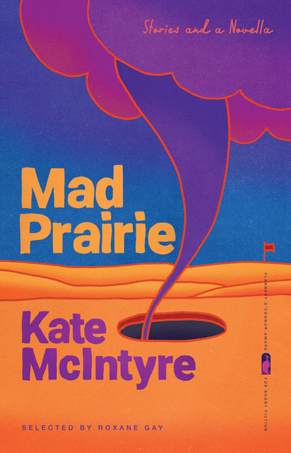 Mad Prairie, Kate McIntyre