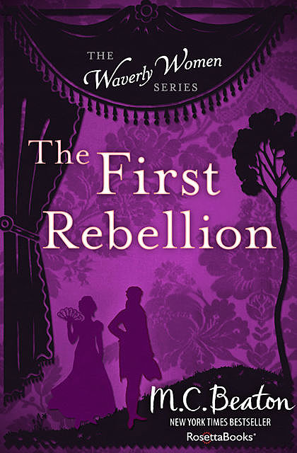 The First Rebellion, M.C.Beaton