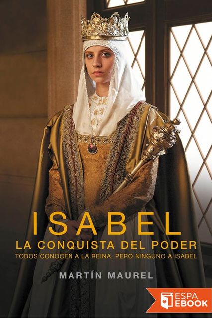 Isabel, la conquista del poder, Martin Maurel