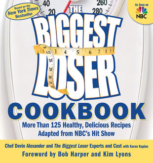 The Biggest Loser Cookbook, Devin Alexander, The Cast, Karen Kaplan