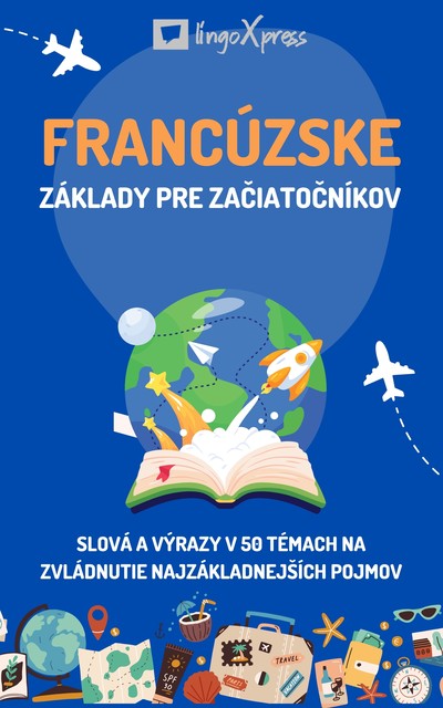 Francúzske základy pre začiatočníkov, lingoXpress