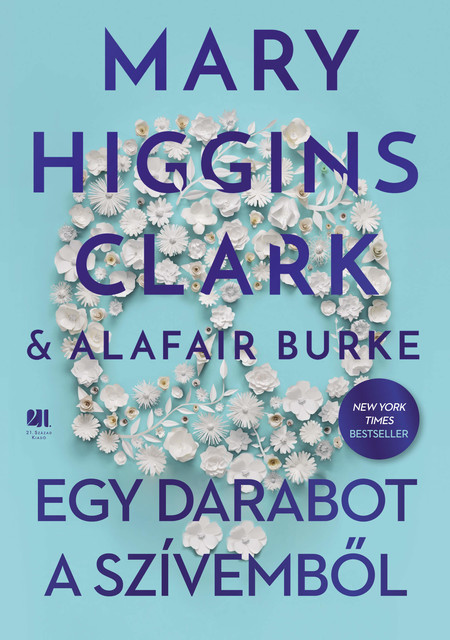 Egy darabot a szívemből, Mary Higgins Clark, Alafair Burke