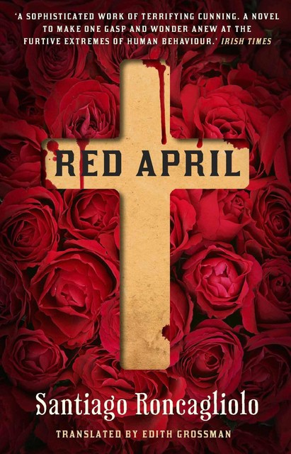 Red April, Santiago Roncagliolo