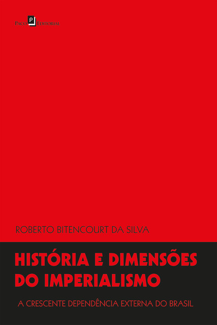 História e dimensões do imperialismo, Roberto Bitencourt da Silva