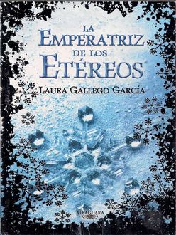 La Emperatriz De Los Etéreos, Laura Gallego García