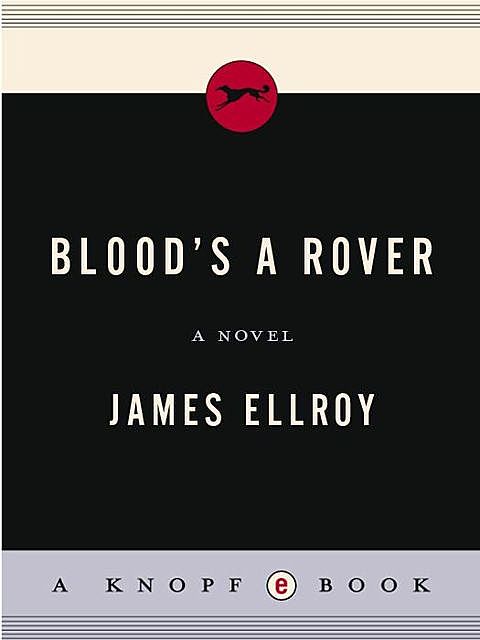 Underworld USA 03. Blood's a Rover, James Ellroy