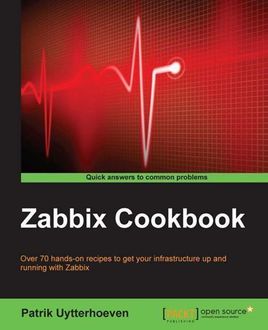 Zabbix Cookbook, Patrik Uytterhoeven