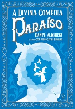 A Divina Comédia – Paraíso, Dante Alighieri
