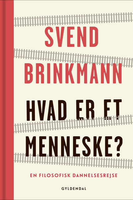 Hvad er et menneske, Svend Brinkmann