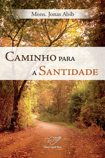 Caminho para Santidade, Monsenhor Jonas Abib