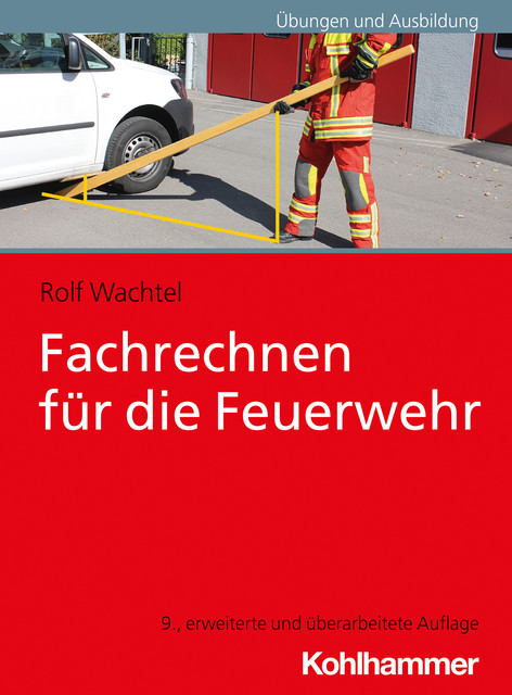 Fachrechnen für die Feuerwehr, Rolf Wachtel