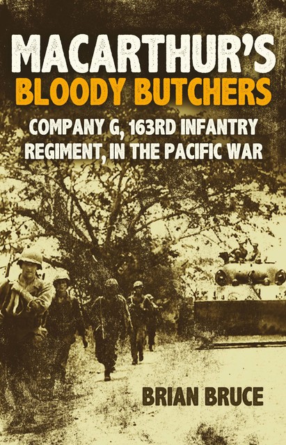 MacArthur's Bloody Butchers, Brian Bruce