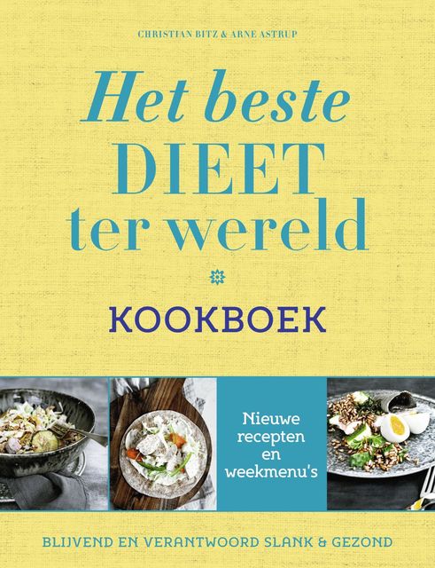 Het beste dieet ter wereld kookboek, Arne Astrup, Christian Bitz