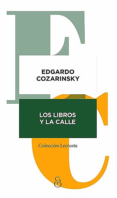 Los libros y la calle, Edgardo Cozarinsky