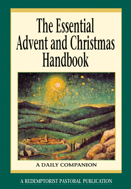 The Essential Advent and Christmas Handbook, Redemptorist Pastoral Publication