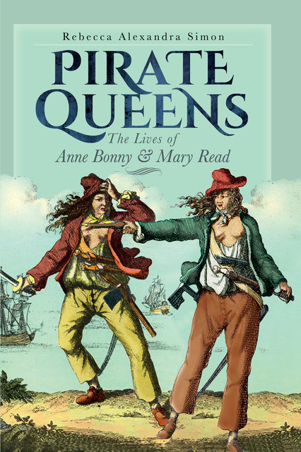 Pirate Queens, Rebecca Simon