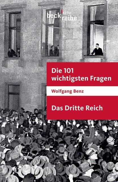 Die 101 wichtigsten Fragen – das Dritte Reich, C.H. Beck