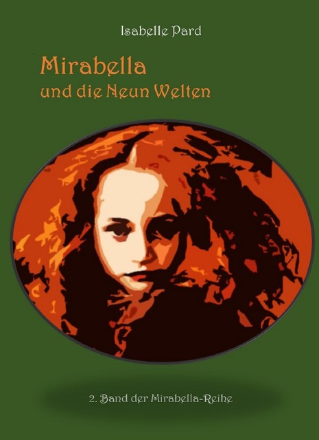 Mirabella und die Neun Welten, Isabelle Pard