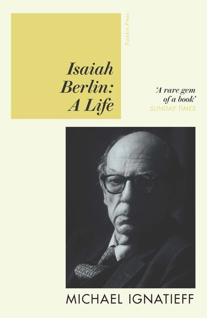 Isaiah Berlin, Michael Ignatieff