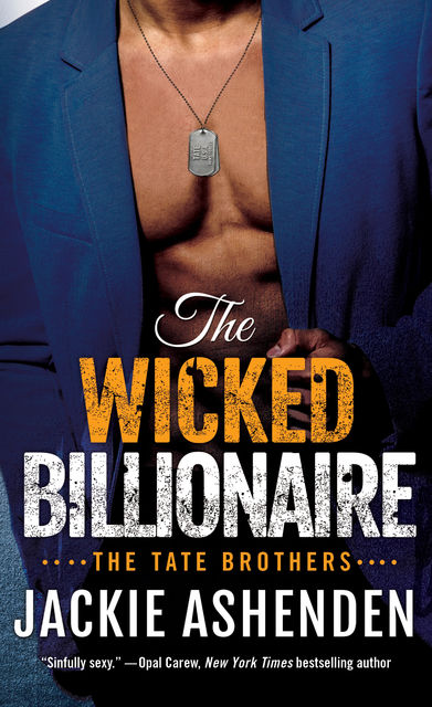 The Wicked Billionaire--A Billionaire SEAL Romance, Jackie Ashenden