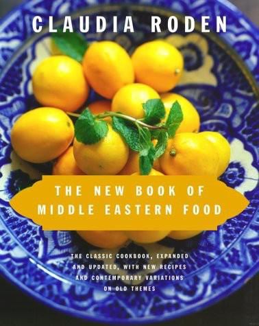 The New Book of Middle Eastern Food, Claudia Roden