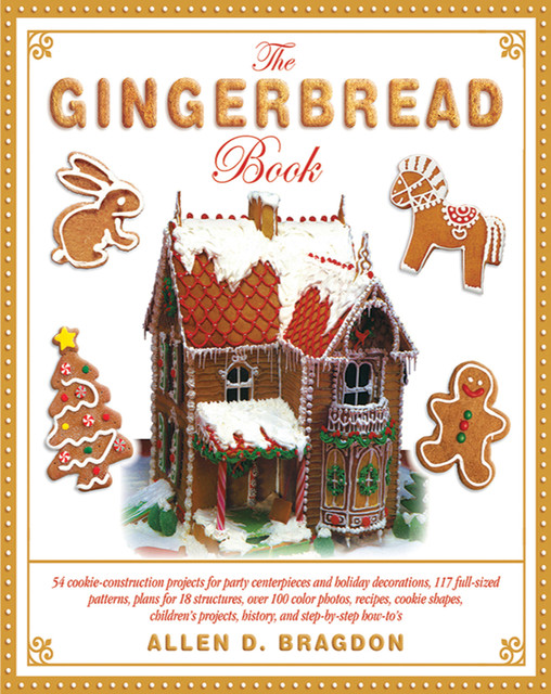 The Gingerbread Book, Allen D.Bragdon