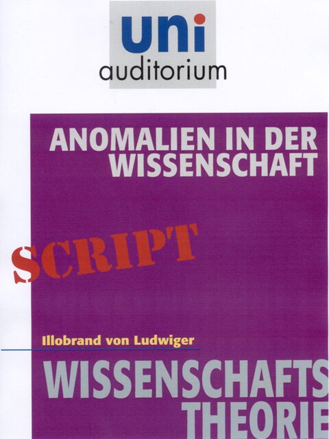 Anomalien in der Wissenschaft, Illobrand von Ludwiger