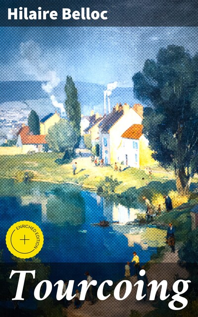 Tourcoing, Hilaire Belloc
