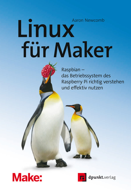 Linux für Maker, Aaron Newcomb