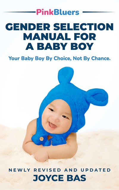 PinkBluers Gender Selection Manual for a Baby Boy, Joyce Bas