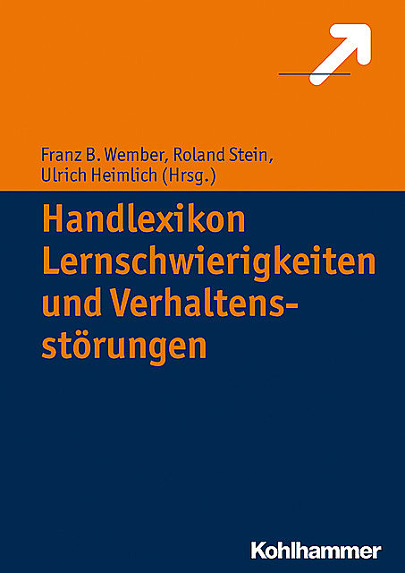 Handlexikon Lernschwierigkeiten und Verhaltensstörungen, Roland Stein, Franz B. Wember, Ulrich Heimlich