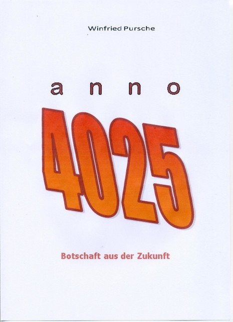 anno 4025, Winfried Pursche