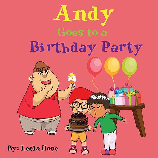 Andy Goes to a Birthday Party, Leela Hope