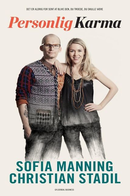 Personlig karma, Christian Stadil, Sofia Manning