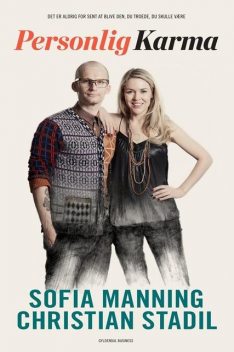 Personlig karma, Sofia Manning, Christian Stadil