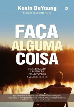 Faça alguma coisa, Kevin DeYoung