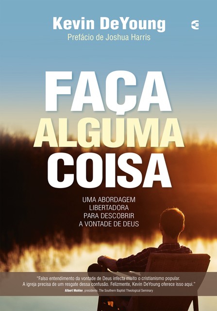 Faça alguma coisa, Kevin DeYoung