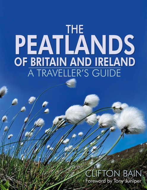 The Peatlands of Britain and Ireland, Clifton Bain
