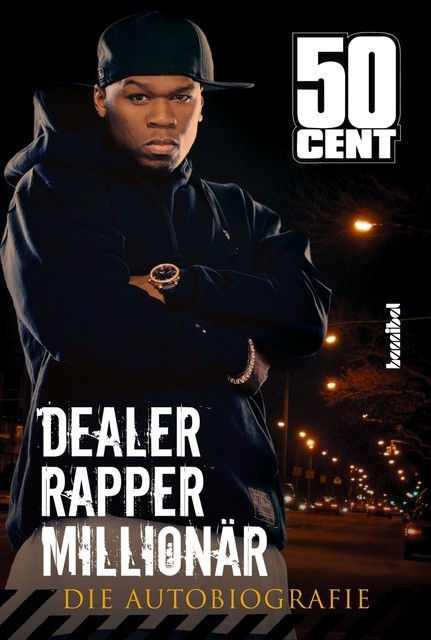 Dealer, Rapper, Millionär. Die Autobiographie, 50 Cent