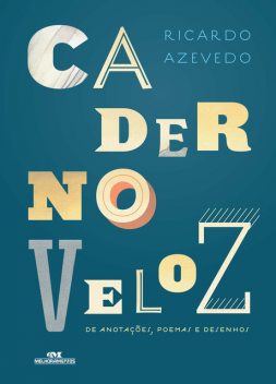 Caderno Veloz de Anotações, Poemas e Desenhos, Ricardo Azevedo