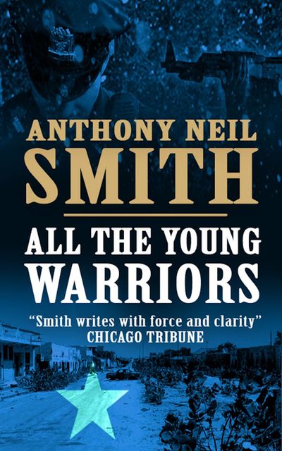 All The Young Warriors, Smith Anthony