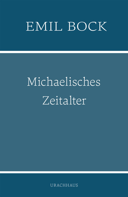 Michaelisches Zeitalter, Emil Bock