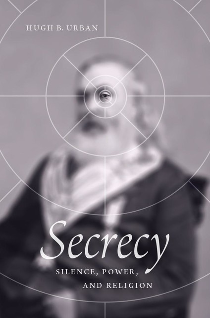 Secrecy, Hugh B. Urban