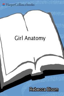 Girl Anatomy, Rebecca Bloom