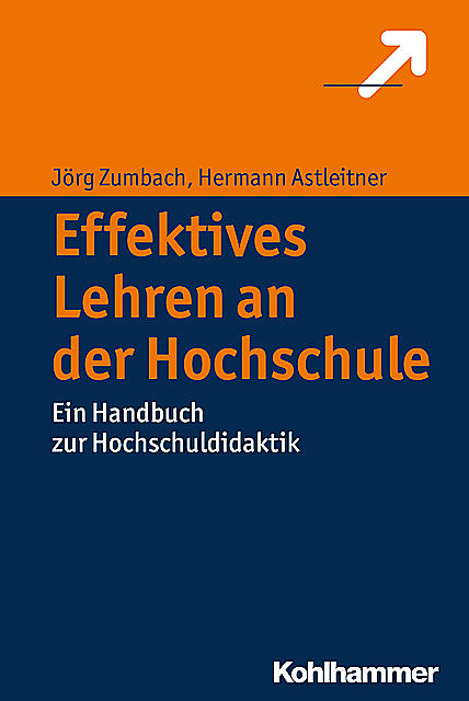 Effektives Lehren an der Hochschule, Hermann Astleitner, Jörg Zumbach