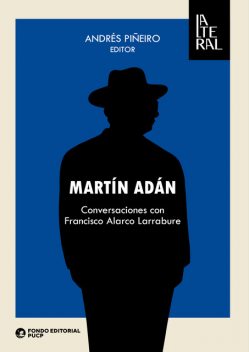 Martín Adán, Andrés Piñeiro