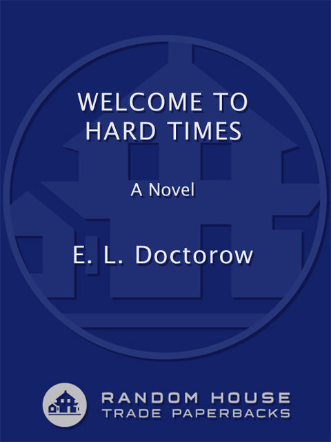 Welcome to Hard Times, E.L. Doctorow
