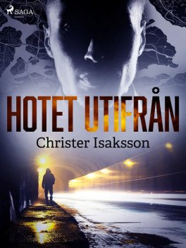 Hotet utifrån, Christer Isaksson