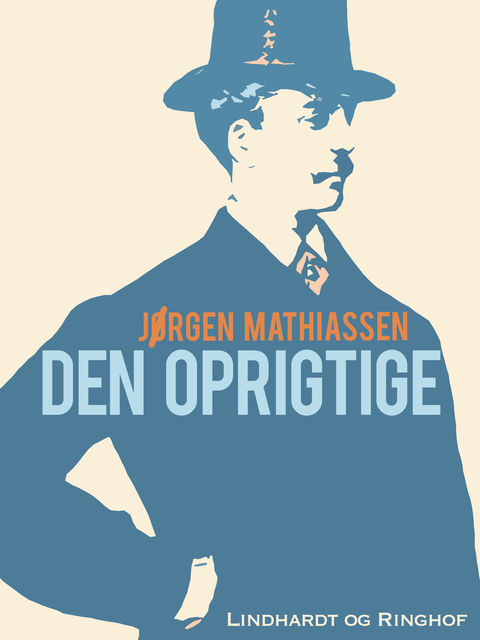 Den oprigtige, Jørgen Mathiassen